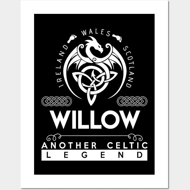 Willow Name T Shirt - Another Celtic Legend Willow Dragon Gift Item Wall Art by harpermargy8920